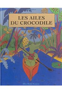 Les Ailes Du Crocodile