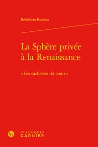 La Sphere Privee a la Renaissance