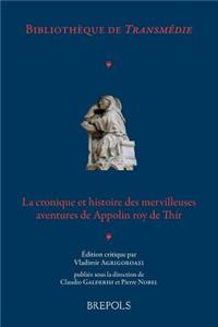 BITAM 01 La cronique et histoire des mervilleuses aventures de Appolin roy de Thir, Agrigoroaei