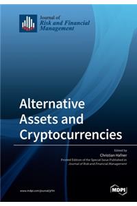 Alternative Assets and Cryptocurrencies