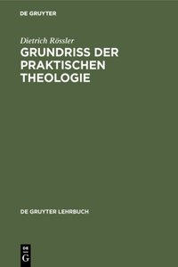 Grundriß der praktischen Theologie