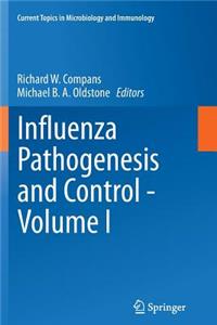 Influenza Pathogenesis and Control - Volume I