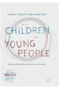 Family Group Conferencing with Children and Young People
