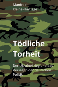 Tödliche Torheit