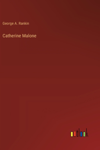 Catherine Malone