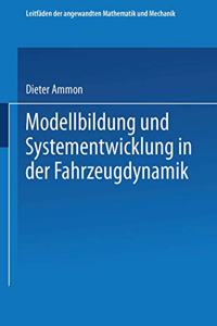 Modellbildung und Systementwicklung in der Fahrzeugdynamik