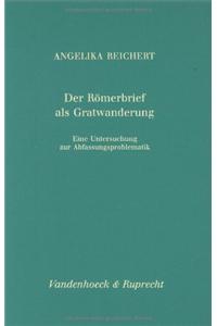 Der Romerbrief ALS Gratwanderung