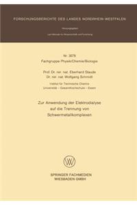 Zur Anwendung Der Elektrodialyse Auf Die Trennung Von Schwermetallkomplexen