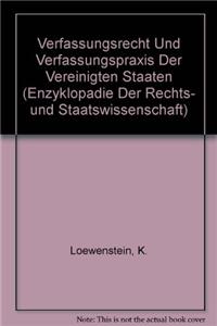 Verfassungsrecht und Verfassungspraxis der Vereinigten Staaten