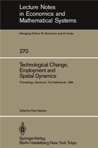 Technological Change, Employment and Spatial Dynamics