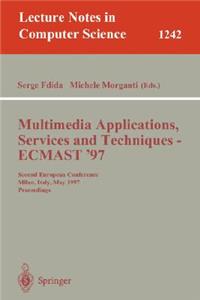 Multimedia Applications, Services and Techniques - Ecmast'97