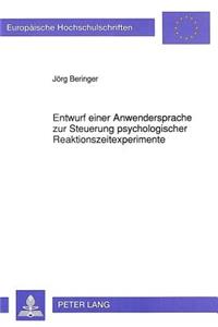 Entwurf einer Anwendersprache zur Steuerung psychologischer Reaktionszeitexperimente