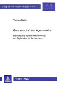 Gutsherrschaft Und Agrarstruktur