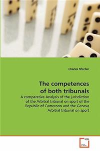 The competences of both tribunals