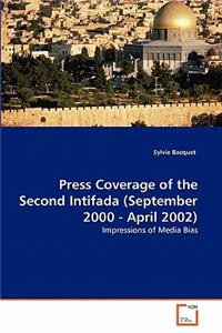 Press Coverage of the Second Intifada (September 2000 - April 2002)