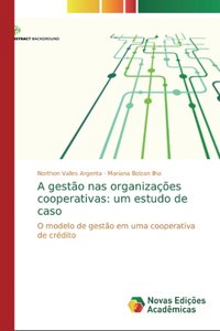 A gestão nas organizações cooperativas