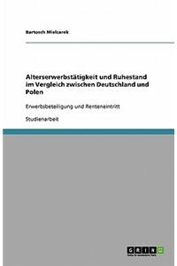 Alterserwerbstätigkeit und Ruhestand im Vergleich zwischen Deutschland und Polen