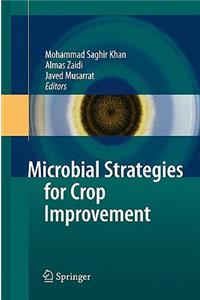 Microbial Strategies for Crop Improvement