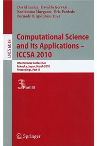 Computational Science and Its Applications--ICCSA 2010