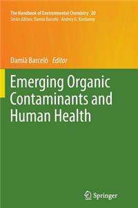 Emerging Organic Contaminants and Human Health