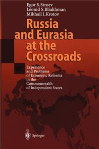 Russia and Eurasia at the Crossroads