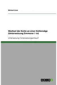 Wechsel der Kette an einer Kettensäge (Unterweisung Zimmerer / -in)