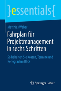 Fahrplan Für Projektmanagement in Sechs Schritten