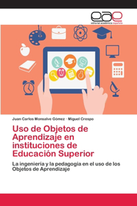 Uso de Objetos de Aprendizaje en instituciones de Educación Superior