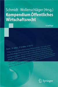 Kompendium Öffentliches Wirtschaftsrecht