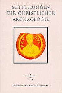 Mitteilungen Zur Christlichen Archaologie