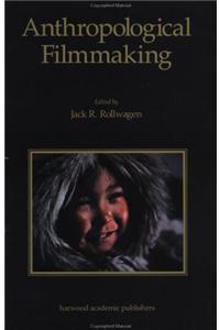 Anthropological Filmmaking