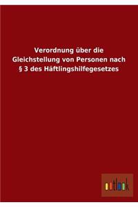 Verordnung Uber Die Gleichstellung Von Personen Nach 3 Des Haftlingshilfegesetzes