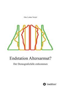 Endstation Altersarmut?