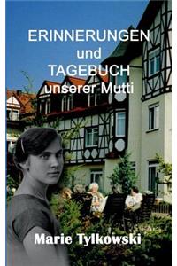 Erinnerungen und Tagebuch unserer Mutti