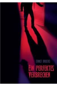 Ein perfektes Verbrechen