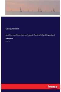 Ansichten vom Niederrhein von Brabant, Flandern, Holland, England und Frankreich