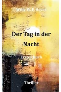Der Tag in der Nacht
