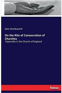 On the Rite of Consecration of Churches
