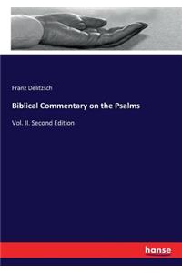 Biblical Commentary on the Psalms