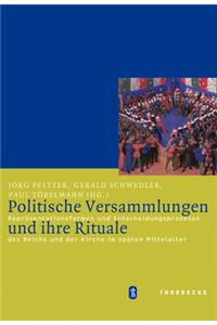 Politische Versammlungen Und Ihre Rituale