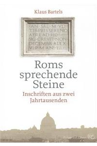 ROMs Sprechende Steine: Inschriften Aus Zwei Jahrtausenden