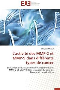 L'Activit� Des Mmp-2 Et Mmp-9 Dans Diff�rents Types de Cancer