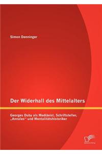 Widerhall des Mittelalters
