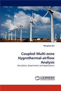 Coupled Multi-Zone Hygrothermal-Airflow Analysis