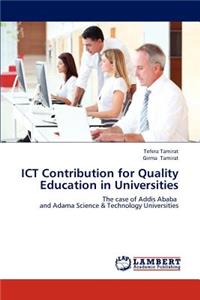 ICT Contribution for Quality Education in Universities