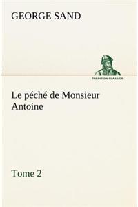 péché de Monsieur Antoine, Tome 2
