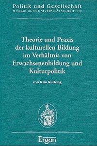 Theorie Und Praxis Der Kulturellen Bildung Im Verhaltnis Von Erwachsenenbildung Und Kulturpolitik