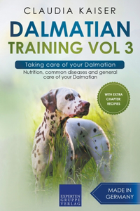Dalmatian Training Vol 3 - Taking care of your Dalmatian