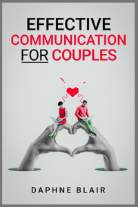 Effective Communication for Couples