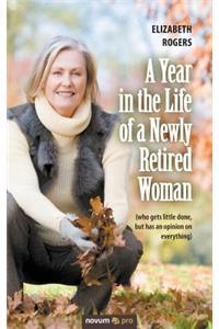 A Year in the Life of a Newly Retired Woman